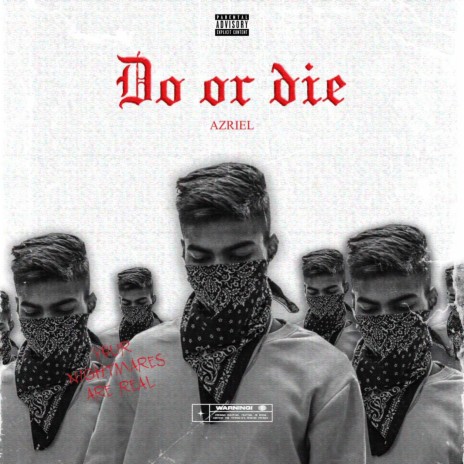 Do or die | Boomplay Music