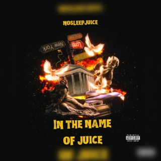 In The Name Of Juice.