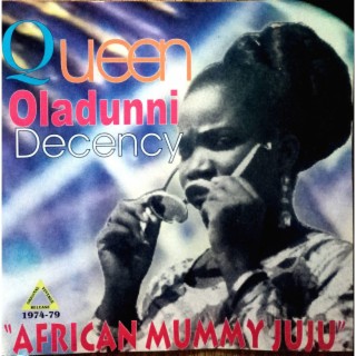 Queen Oladunni Decency