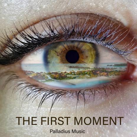 The First Moment | Boomplay Music