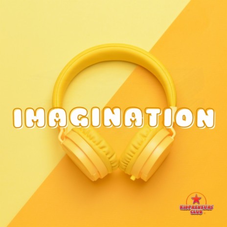 Imagination Song | Boomplay Music