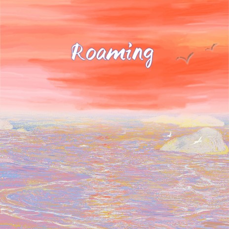 Roaming | Boomplay Music