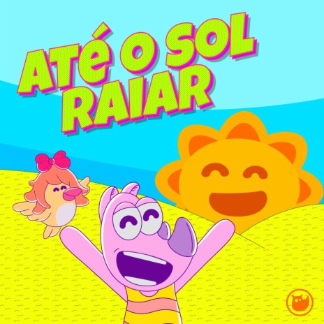 Até o Sol Raiar | Boomplay Music