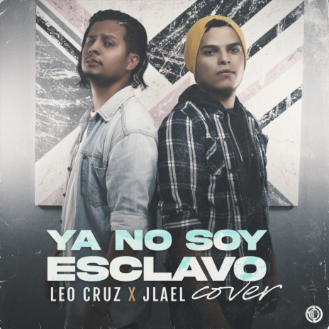 Ya No Soy Esclavo (feat. J Lael) | Boomplay Music