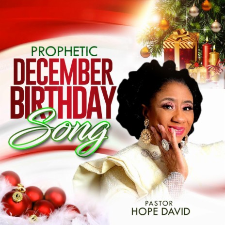 Prophetic December Birthday Song | Boomplay Music
