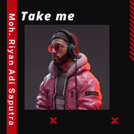 Take me | Boomplay Music