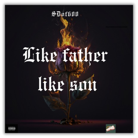 Like Father, Like Son | Boomplay Music