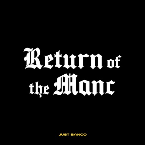 Return of the Manc | Boomplay Music