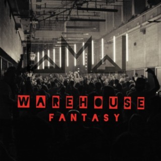 Warehouse Fantasy