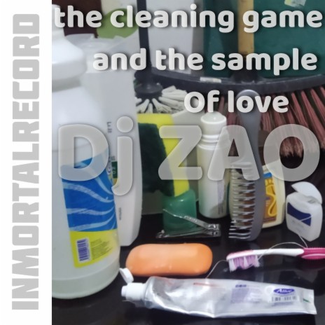 The Cleaning Game and the Sample of Love | Boomplay Music