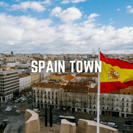 Spain Town | Boomplay Music