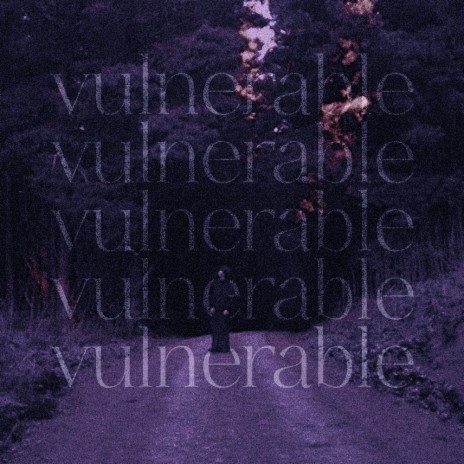 vulnerable | Boomplay Music