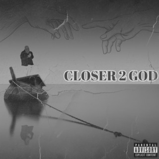 Closer 2 God lyrics | Boomplay Music