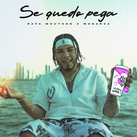 Se Quedo Pega ft. Monarca | Boomplay Music