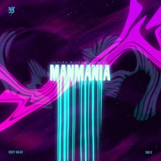 MANMANIA ft. San-B lyrics | Boomplay Music