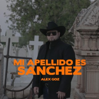 Mi Apellido Es Sanchez lyrics | Boomplay Music