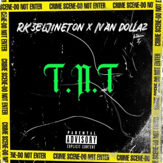 T.N.T ft. Ivan Dollaz lyrics | Boomplay Music