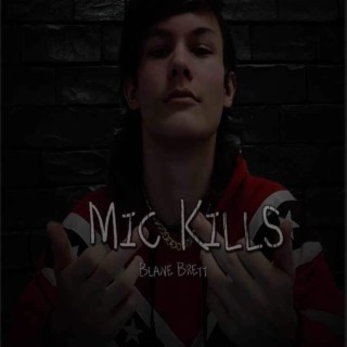 Mic Kills