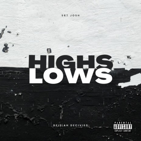 Highs and Lows | Boomplay Music
