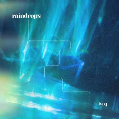 Raindrops | Boomplay Music