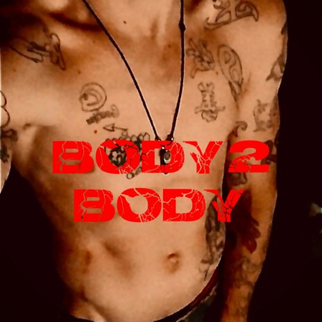 Body 2 Body | Boomplay Music