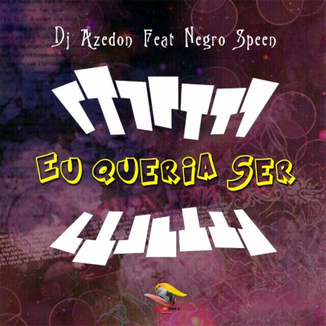 Eu Queria Ser ft. Negro Speen | Boomplay Music