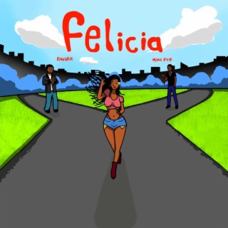 Felicia ft. MIKI POP lyrics | Boomplay Music