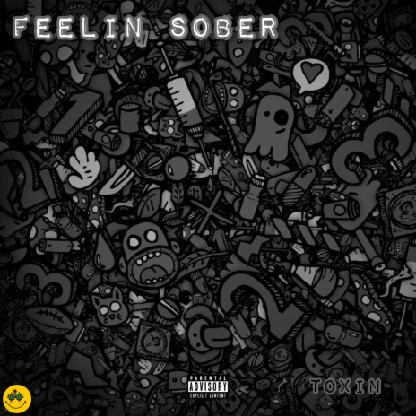 Feelin' Sober (you got me) | Boomplay Music