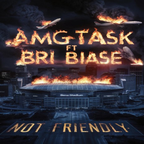 Not Friendly 2.0 ft. Bri Biase | Boomplay Music