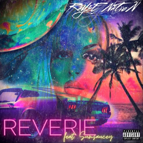 Reverie ft. Sumsaucey