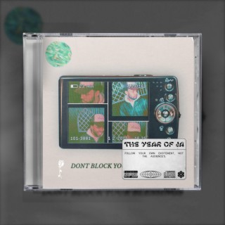 DONT BLOCK YOUR BLESSINGS: THE YEAR OF JA EP