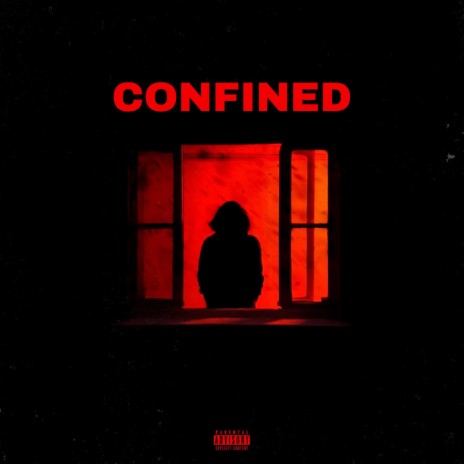 CONFINED ft. Rest One | Boomplay Music
