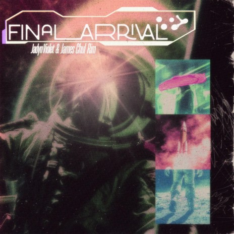 Final Arrival ft. James Chul Rim