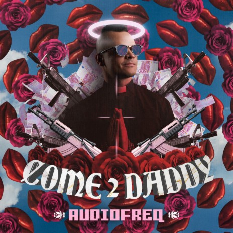 COME 2 DADDY | Boomplay Music