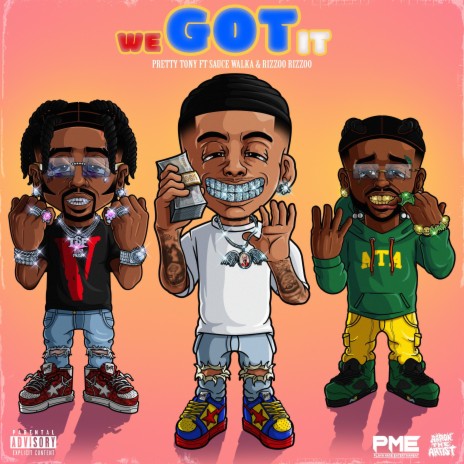 We Got It (feat. Sauce Walka & Rizzoo Rizzoo)