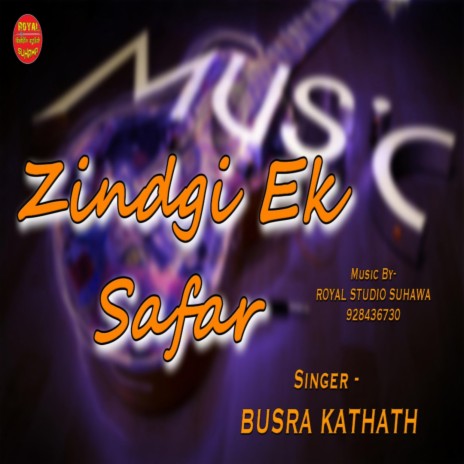 Zindgi Ek Safar,Busra Kathath | Boomplay Music