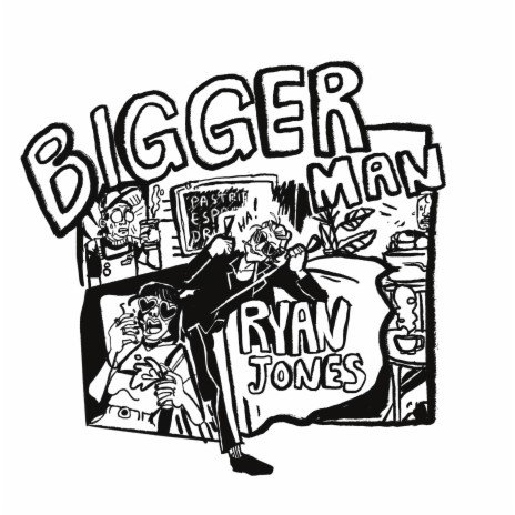 Bigger Man | Boomplay Music