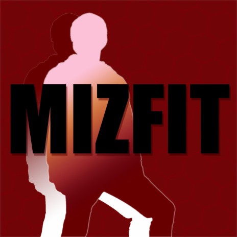 MIZFIT | Boomplay Music