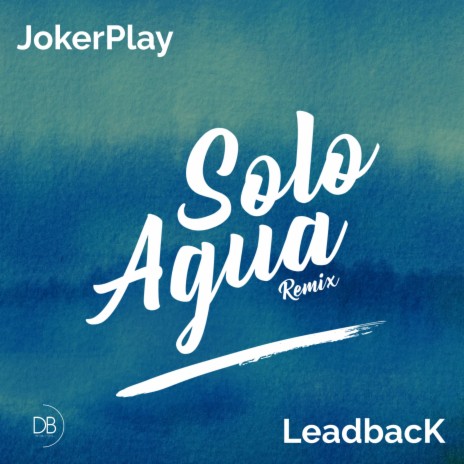 Solo Agua ft. JOKERPLAY | Boomplay Music