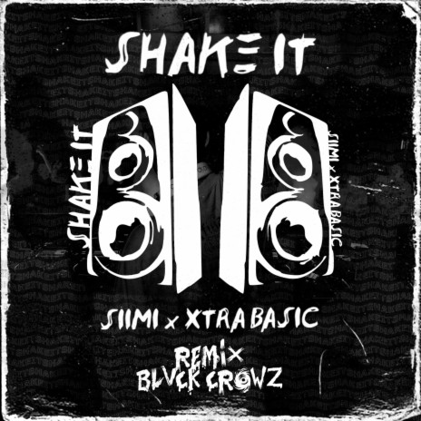 Shake It (BLVCK CROWZ Remix) ft. Xtra Basic & BLVCK CROWZ | Boomplay Music