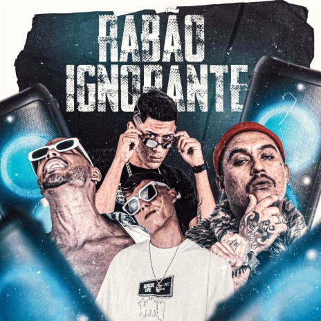 Rabão Ignorante ft. Diomedes Chinaski & Mc Surfista | Boomplay Music