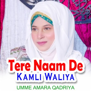 Tere Naam De Kamli Waliya