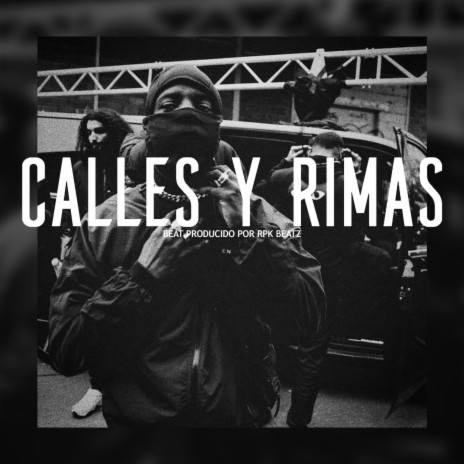 Calles y Rimas (Base De Rap Boom Bap) | Boomplay Music