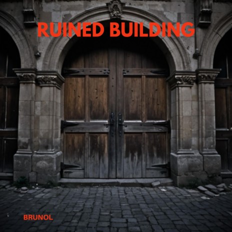 Ruined building | Boomplay Music