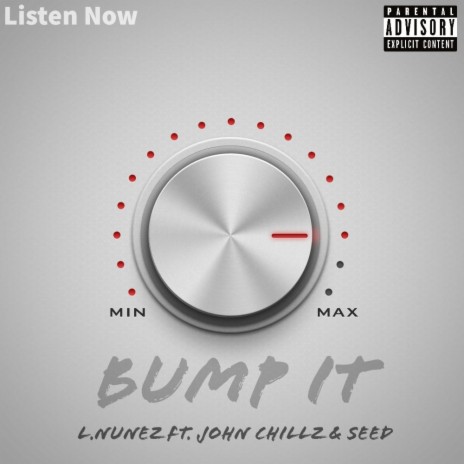 Bump it (feat. Jonh Chillz & Seed) | Boomplay Music