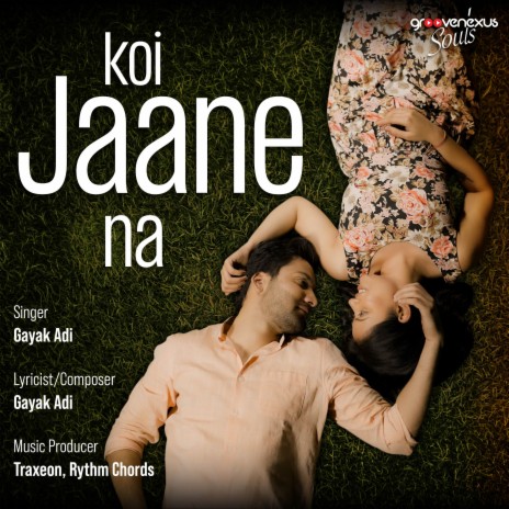 Koi Jaane Na ft. Traxeon & Rythm Chords | Boomplay Music