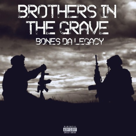 Brother's In The Grave | Boomplay Music