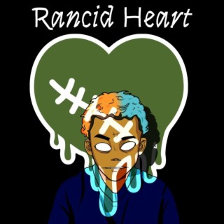 Rancid Heart