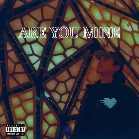 Are You Mine | Boomplay Music
