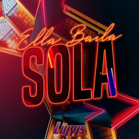 Ella Baila Sola | Boomplay Music